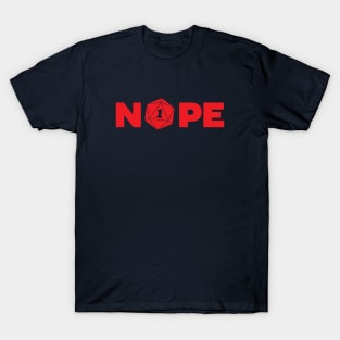 Nope RPG Player Shirt D20 Fail Dungeons Game Shirt T-Shirt